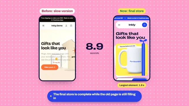 The slow version and the final store loading side by side on the same phone